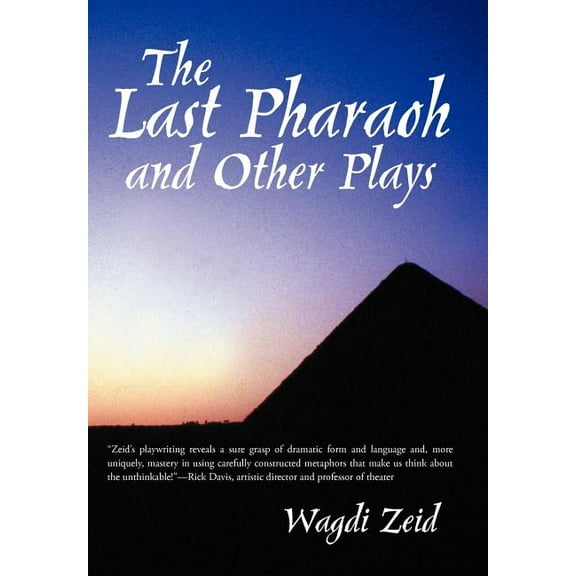 The Last Pharaoh and Other Plays (Hardcover)