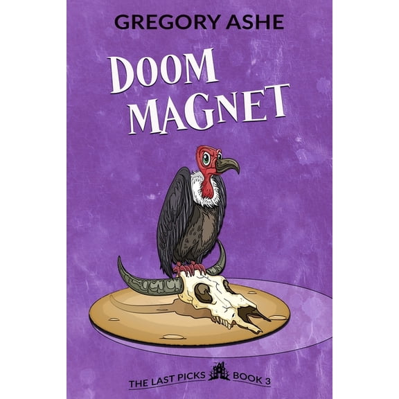The Last Picks Doom Magnet, Book 3, (Paperback)