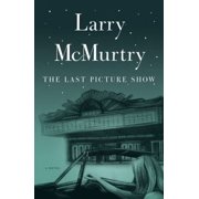 The Last Picture Show Paperback by Larry McMurtry