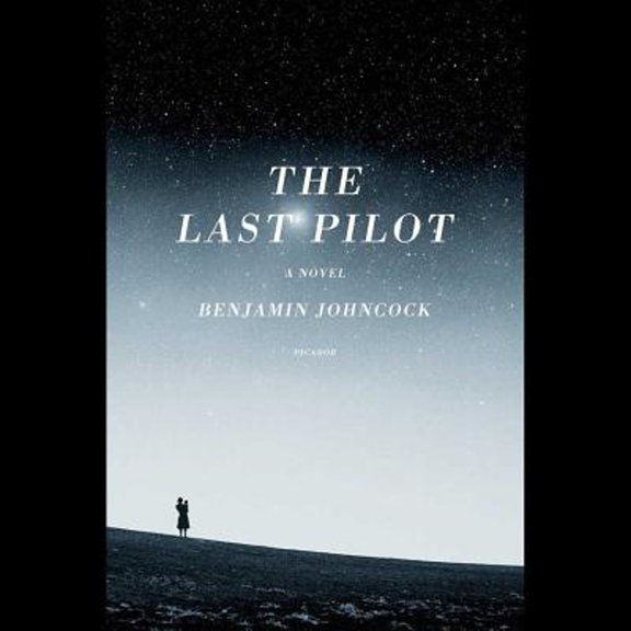 Pre-Owned The Last Pilot (Audiobook 9781504606127) by Benjamin Johncock, Donald Corren