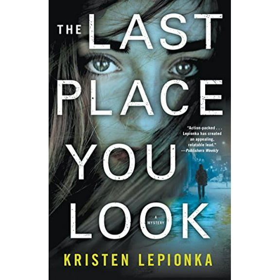 Pre-Owned The Last Place You Look: A Mystery (Paperback) 1250181305 9781250181305