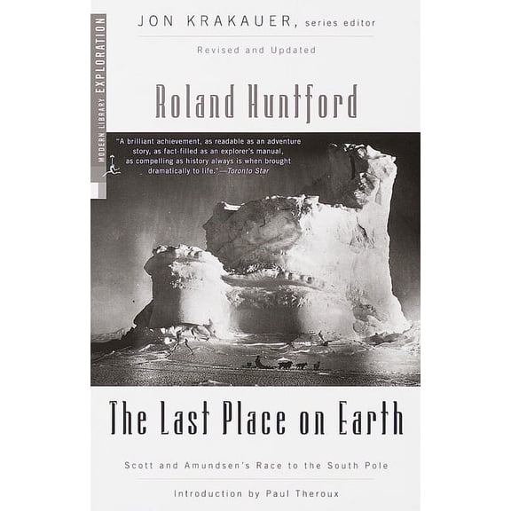 The Last Place on Earth : Scott and Amundsen's Race to the South Pole, Revised and Updated - Paperback