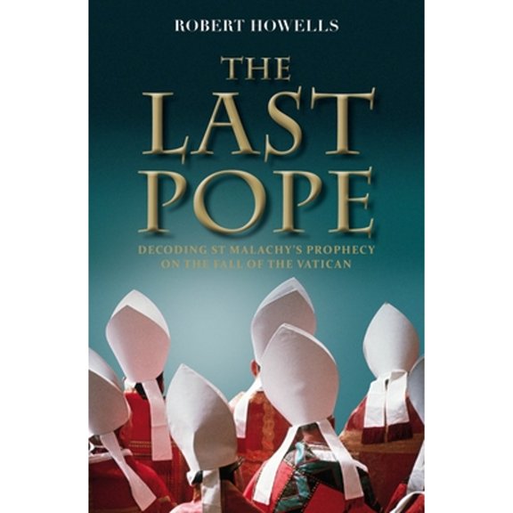 Pre-Owned The Last Pope: Francis and the Fall of the Vatican (Paperback) 1780285698 9781780285696