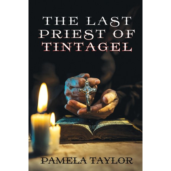 The Last Priest of Tintagel, (Paperback)
