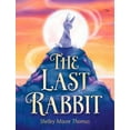 thumbnail image 1 of The Last Rabbit, (Paperback), 1 of 1