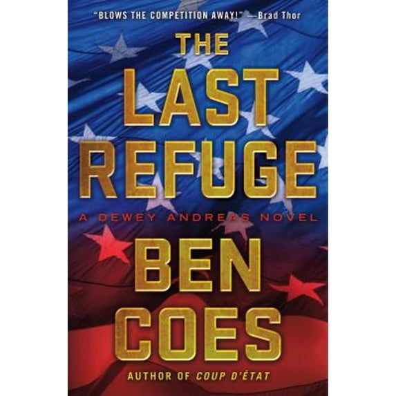 Pre-Owned The Last Refuge: A Dewey Andreas Novel (Hardcover) 1250007151 9781250007155