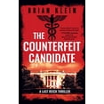 thumbnail image 1 of The Last Reich Trilogy The Counterfeit Candidate, (Paperback), 1 of 1