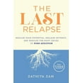thumbnail image 1 of The Last Relapse: Realize Your Potential, Reclaim Intimacy, and Resolve the Root Issues of Porn Addiction, (Paperback), 1 of 1
