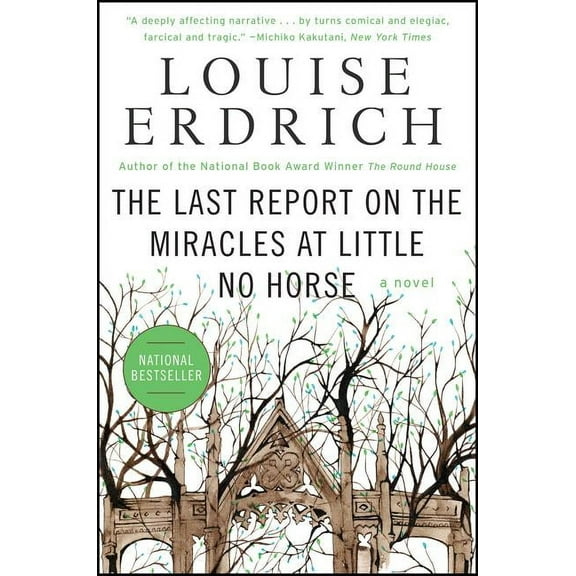 The Last Report on the Miracles at Little No Horse, (Paperback)