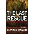 thumbnail image 1 of Pre-Owned The Last Rescue: How Faith and Love Saved a Navy SEAL Sniper (Hardcover) 1595555943 9781595555946, 1 of 1