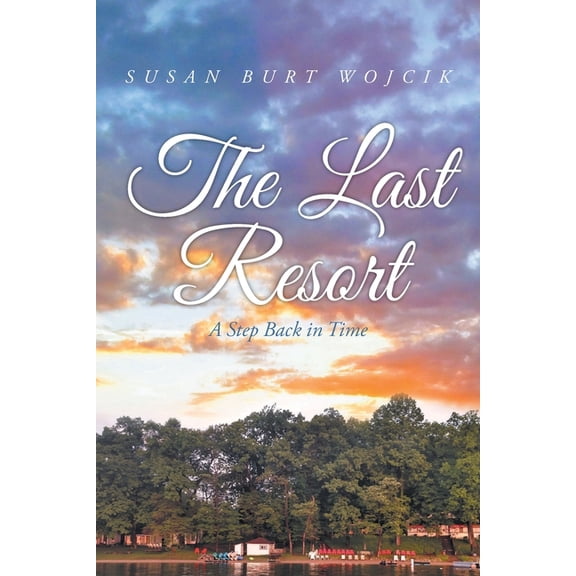 Pre-Owned The Last Resort: A Step Back in Time, (Paperback)