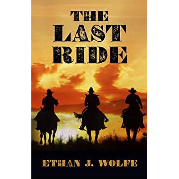 Pre-Owned The Last Ride (Hardcover) 1432829327 9781432829322