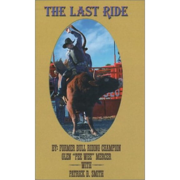 Pre-Owned The Last Ride (Hardcover) 1886916071 9781886916074