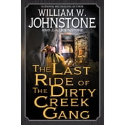 The Last Ride of the Dirty Creek Gang Paperback