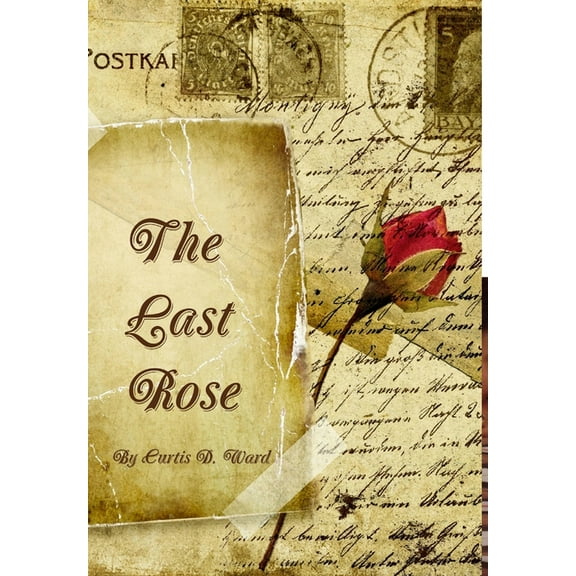 The Last Rose, (Hardcover)