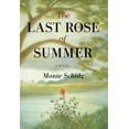 thumbnail image 1 of The Last Rose of Summer (Hardcover), 1 of 1