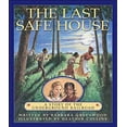 thumbnail image 1 of Pre-Owned Last Safe House, The: A Story of the Underground Railroad (Hardcover) 1550745077 9781550745078, 1 of 1