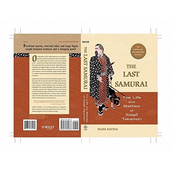 Pre-Owned The Last Samurai: The Life and Battles of Saigo Takamori (Paperback) by Mark Ravina