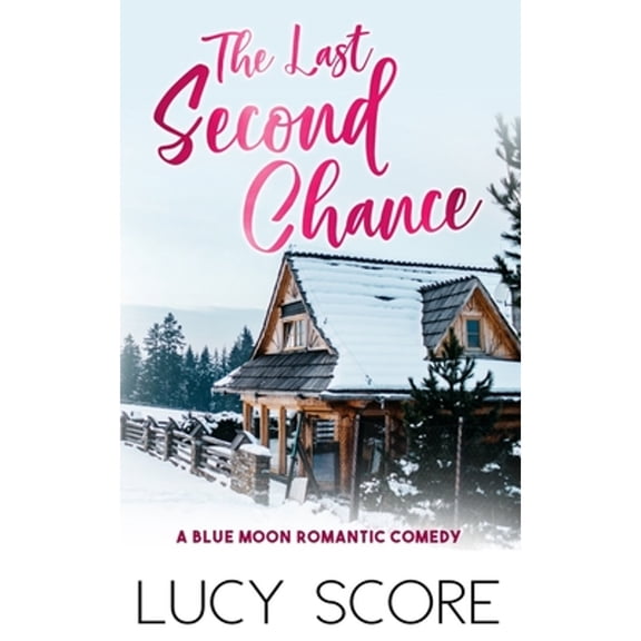 Pre-Owned The Last Second Chance (Paperback) 1945631422 9781945631429