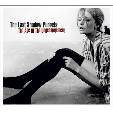 The Last Shadow Puppets - Age of the Understatement - Alternative - CD