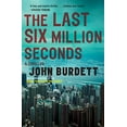 thumbnail image 1 of Pre-Owned The Last Six Million Seconds Vintage Crime/Black Lizard Paperback John Burdett, 1 of 1