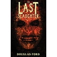 thumbnail image 1 of The Last Slaughter, (Paperback), 1 of 7