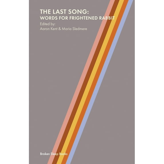 The Last Song: Words for Frightened Rabbit, (Paperback)