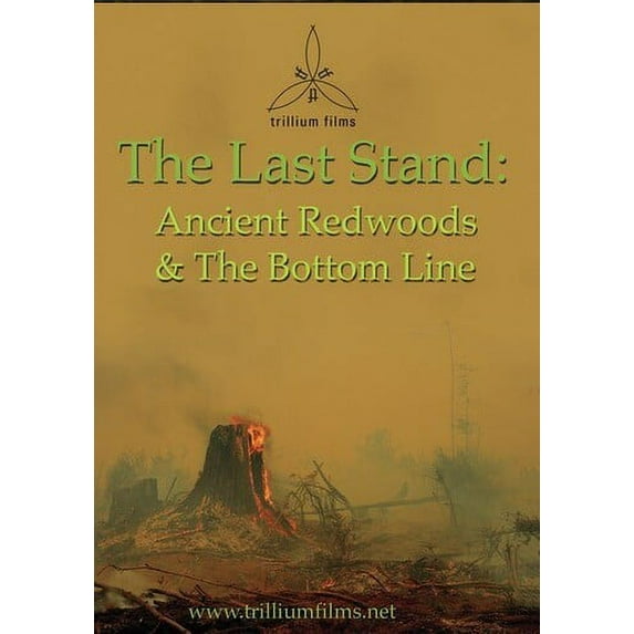 The Last Stand: Ancient Redwoods and the Bottom Line (DVD), Green Planet Films, Documentary