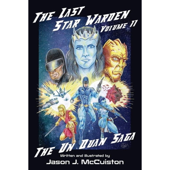 The Last Star Warden Volume II - The Un Quan Saga, (Paperback)