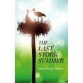 thumbnail image 1 of The Last Stork Summer, (Paperback), 1 of 1