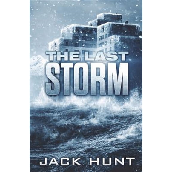 The Last Storm (Paperback) by Jack Hunt