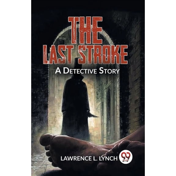 The Last Stroke A Detective Story, (Paperback)