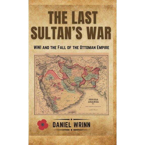 The Last Sultan's War, (Hardcover)