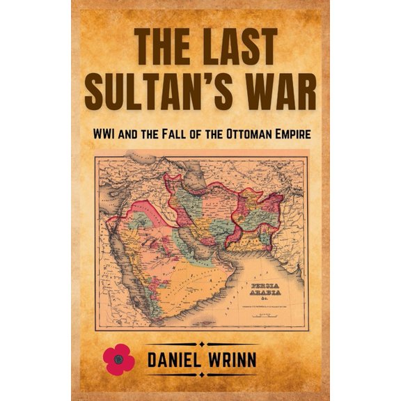 The Last Sultan's War, (Paperback)
