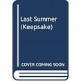 thumbnail image 1 of Pre-Owned Last Summer (Keepsake) (Paperback) 0373880251 9780373880256, 1 of 1