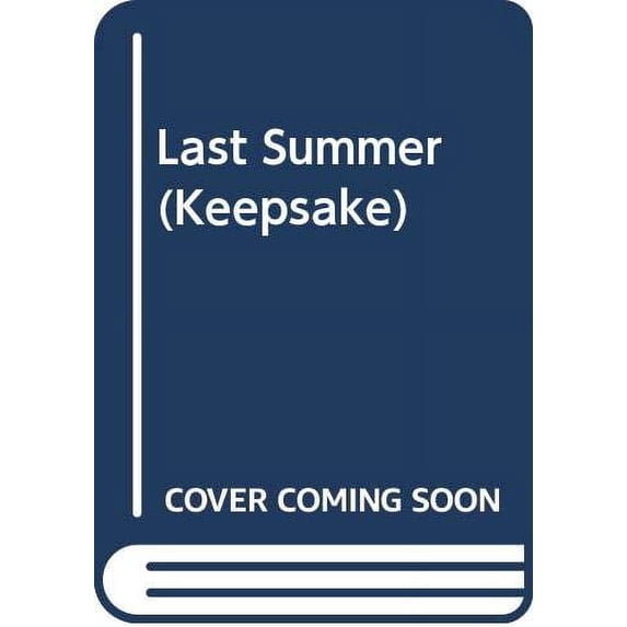Pre-Owned Last Summer (Keepsake) (Paperback) 0373880251 9780373880256