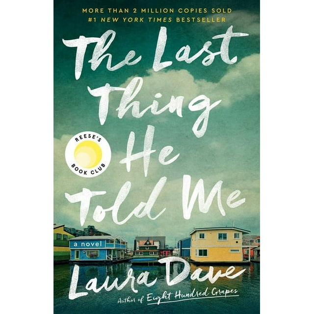 The Last Thing He Told Me : A Novel (Hardcover)