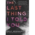thumbnail image 1 of Pre-Owned The Last Thing I Told You: A Novel Paperback, 1 of 1