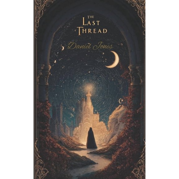 The Last Thread: Bound by Secrets, Torn by Fate, (Paperback)
