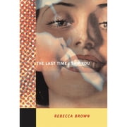 The Last Time I Saw You - Brown, Rebecca
