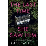 The Last Time She Saw Him, Paperback