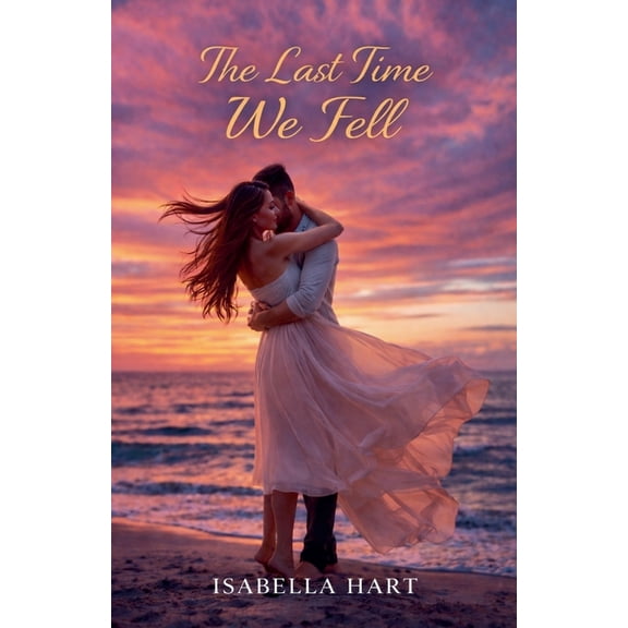 The Last Time We Fell, (Paperback)