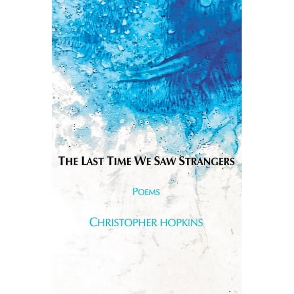 The Last Time We Saw Strangers, (Paperback)