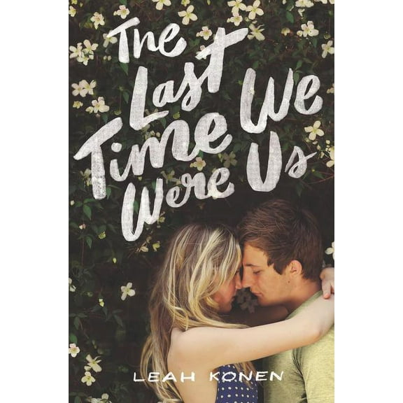 The Last Time We Were Us, (Hardcover)