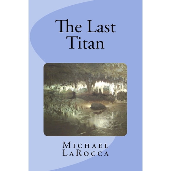 The Last Titan, (Paperback)