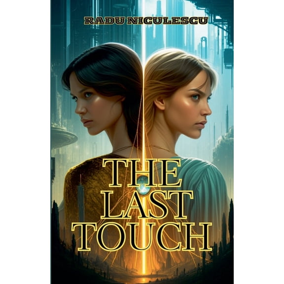 The Last Touch: A slow burn dystopian dark romance, (Paperback)