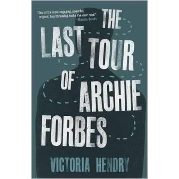 The Last Tour of Archie Forbes (Paperback)