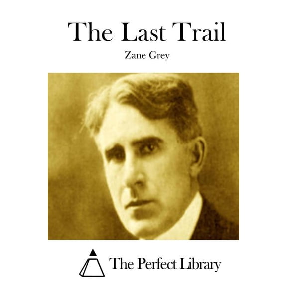 The Last Trail (Paperback)