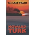 thumbnail image 1 of The Last Train (Paperback), 1 of 1