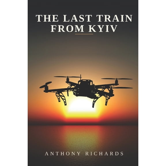 The Last Train from Kyiv, (Paperback)